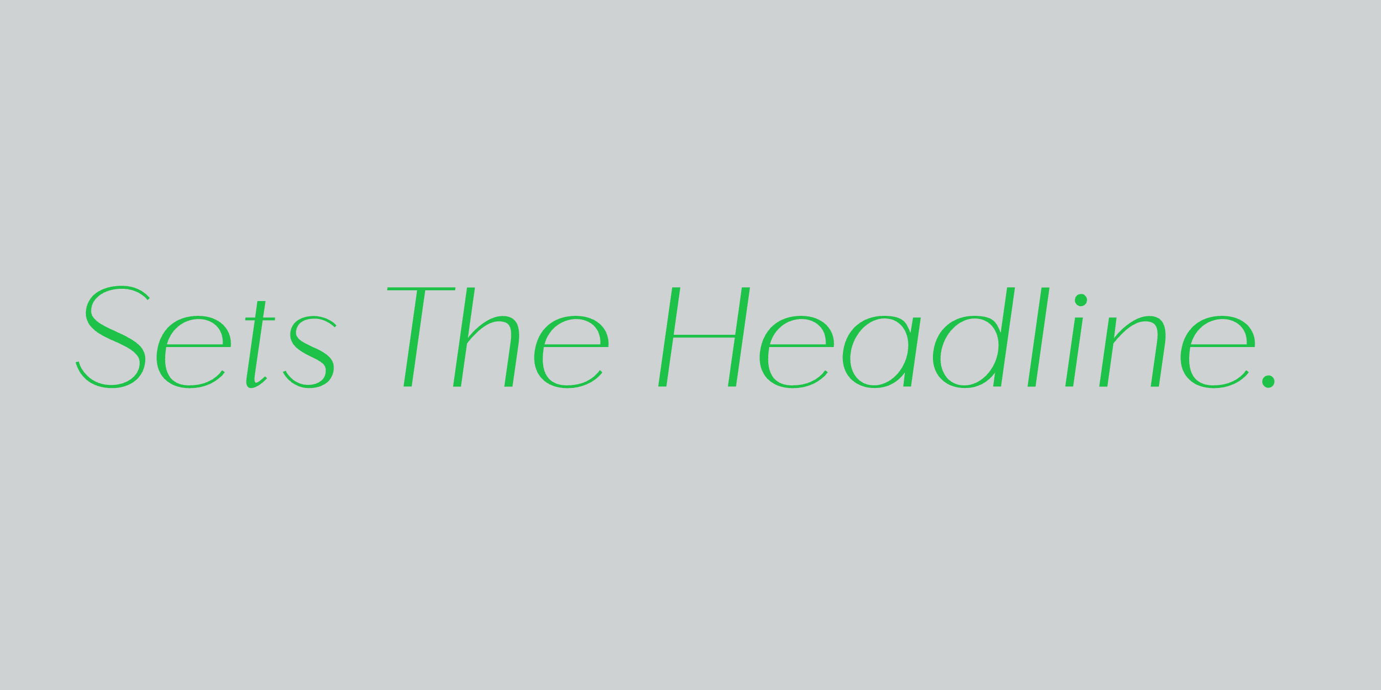 “Sets The Headline. Steals The Layout.” set in Swav, Saltz, Aezra, Ques, Roma, Auria, Apex, Cesty, Bauhaus Geo, Mod, a Mojomox font