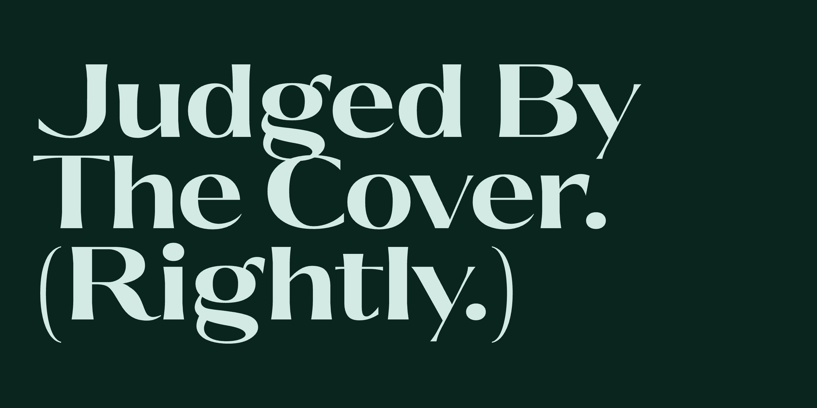Judged By The Cover. (Rightly.) — set in Ques