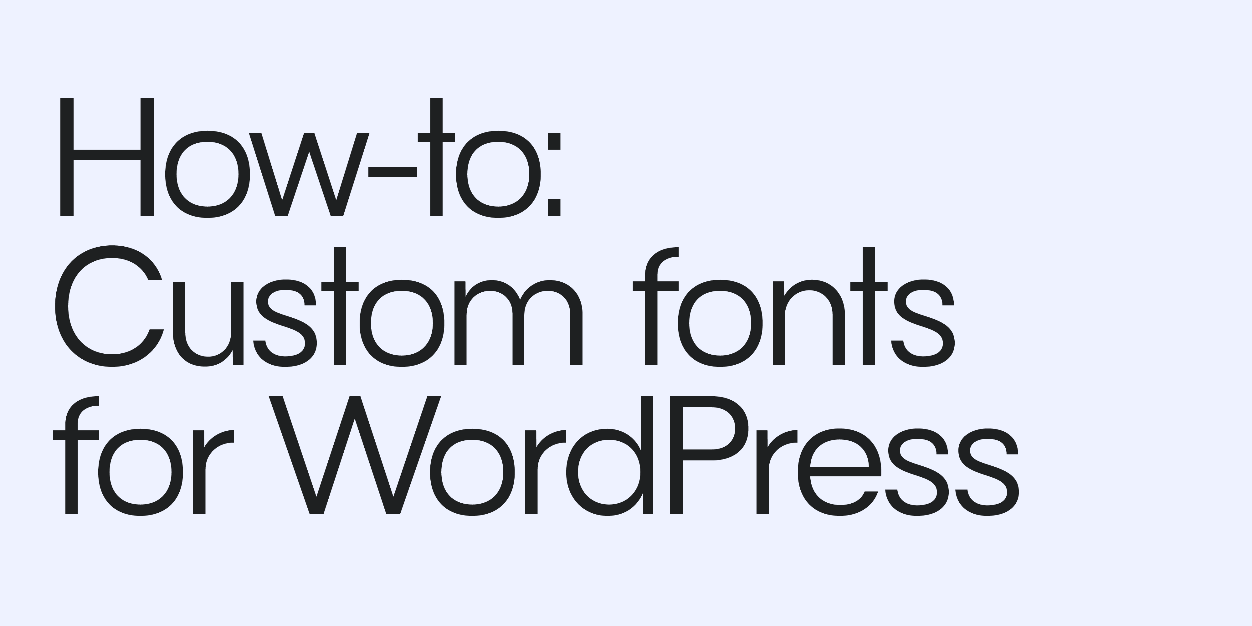 How to install custom fonts in Wordpress