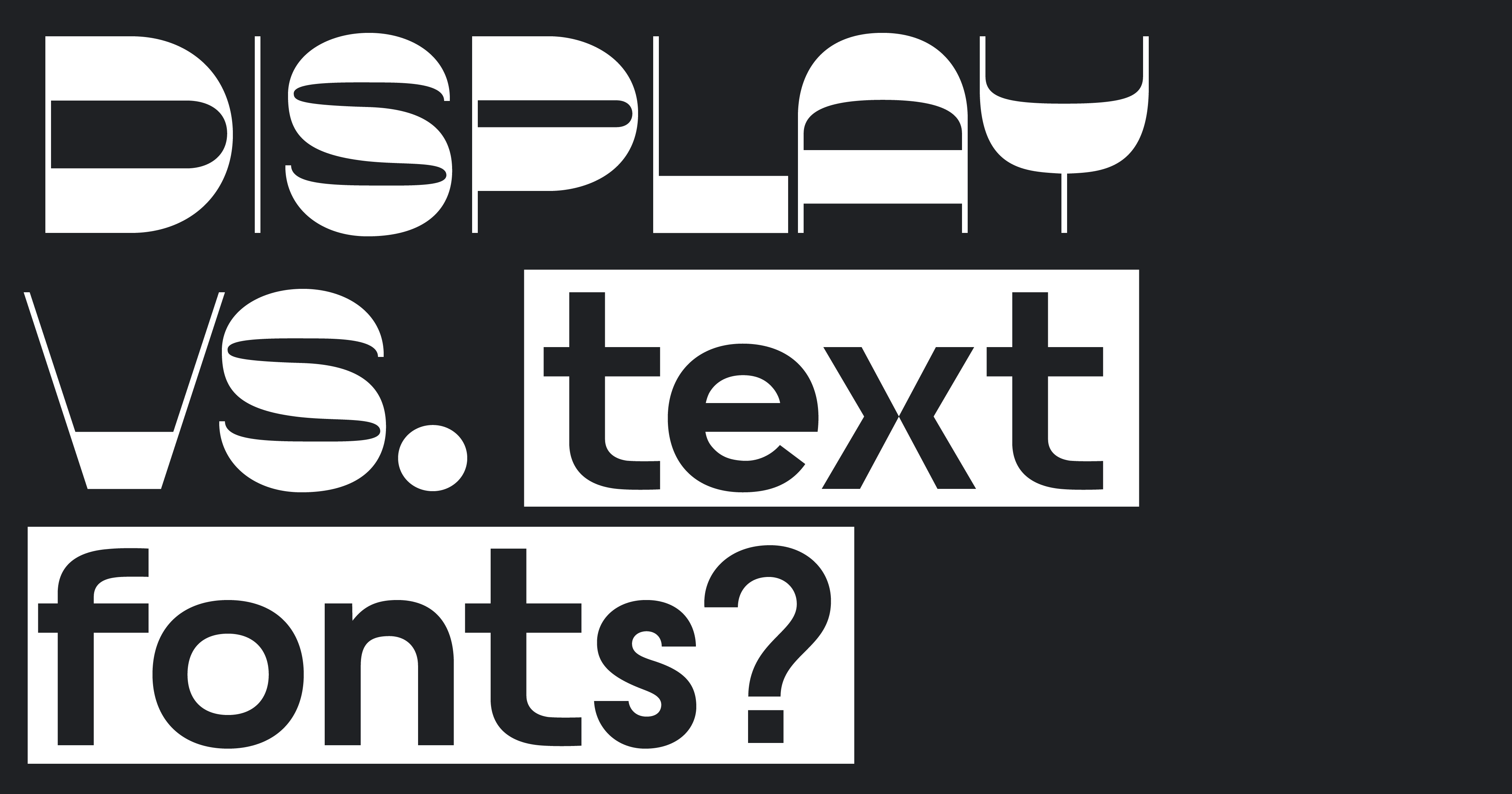 What is a display font? – Mojomox