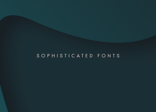 Sophisticated Fonts, A Typography Guide