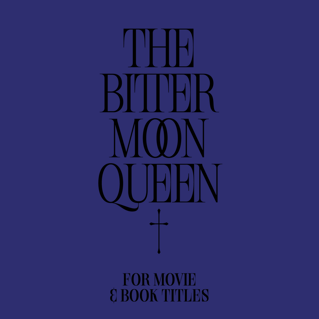Sample Book and Movie title: Text 'THE BITTER MOON QUEEN' on a blue background
