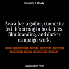 Text description of Aezra font character with 9 weights, gothic, cinematic, strong, film, movie, book branding