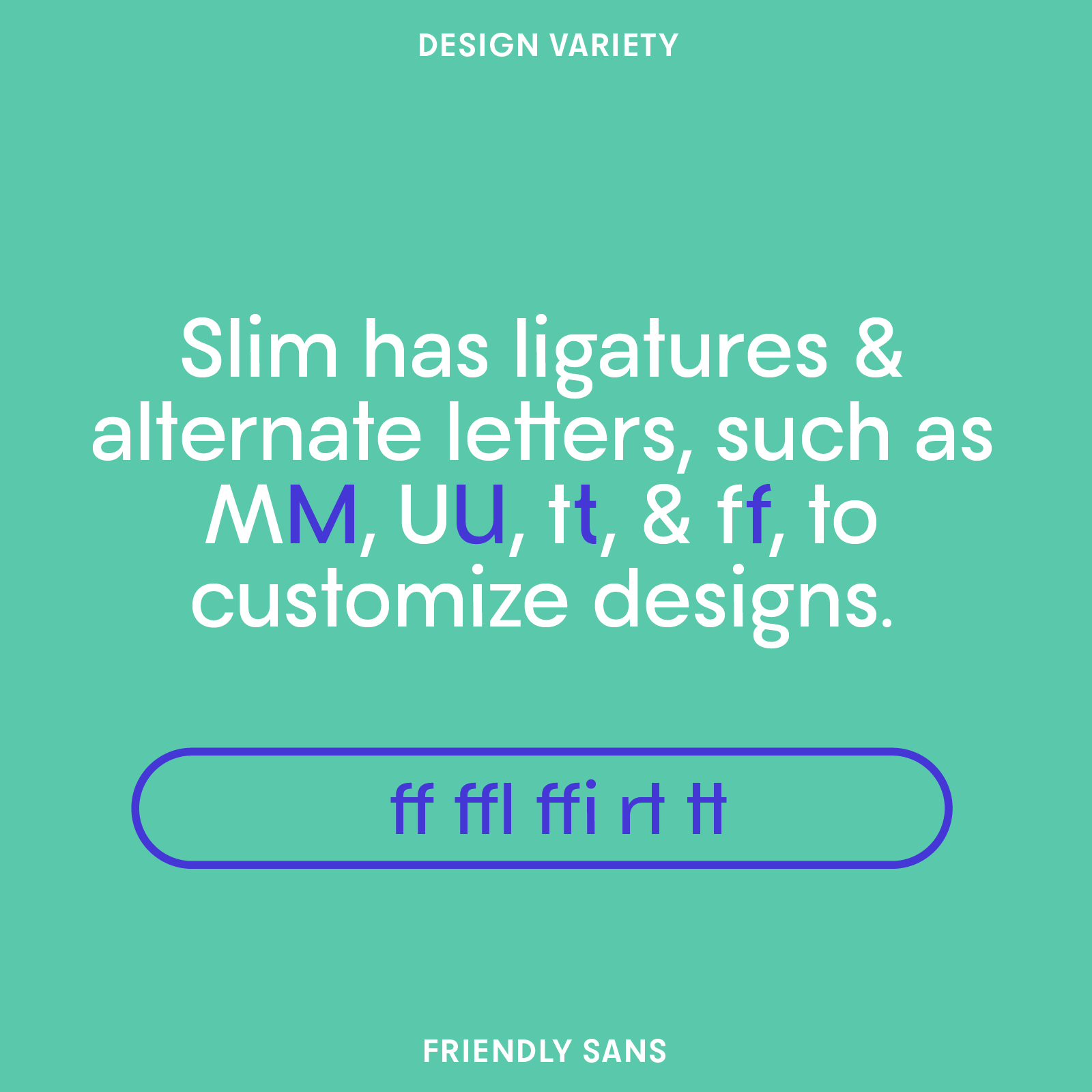 Bauhaus Slim ligatures and alternates
