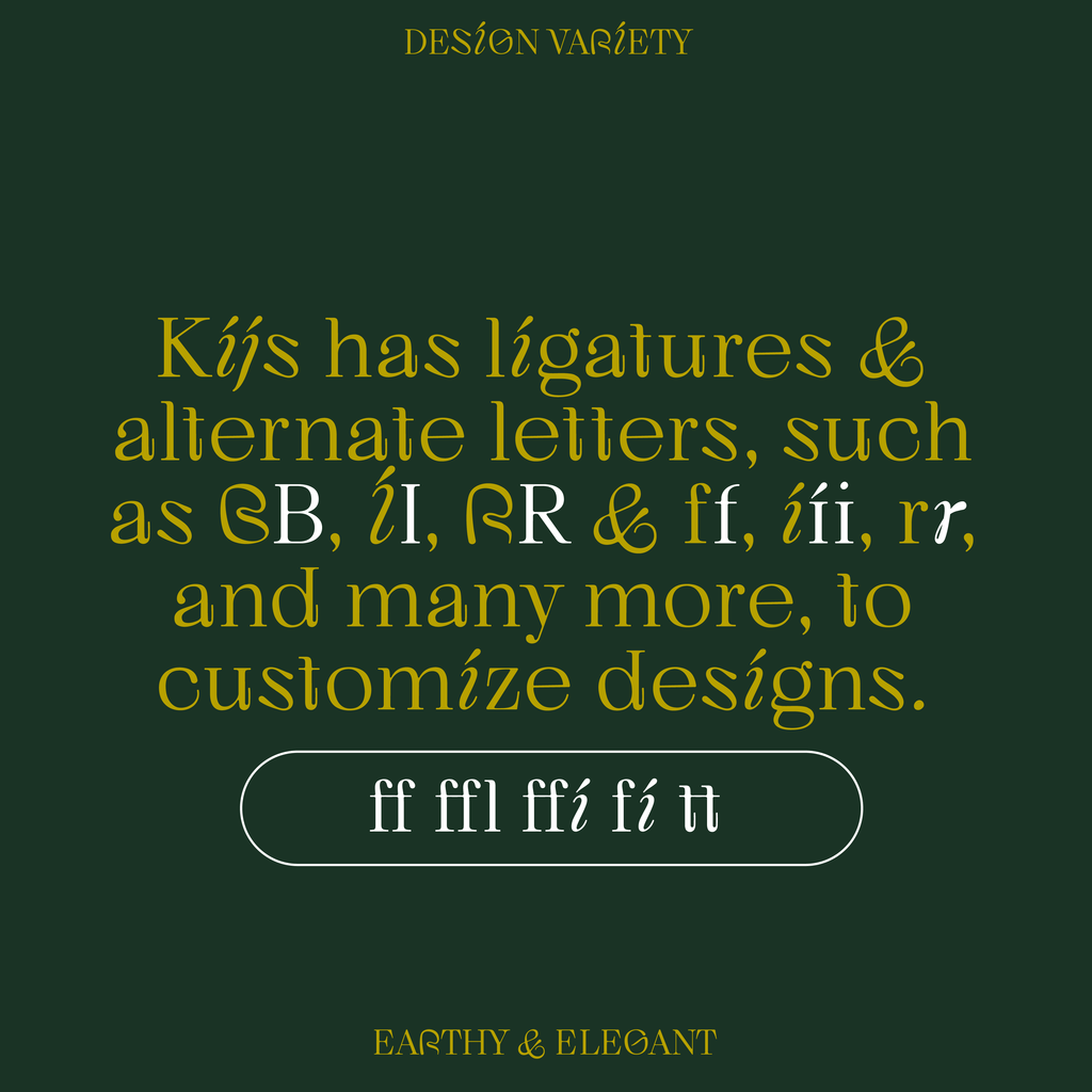 Kijs, alternate letters and ligatures