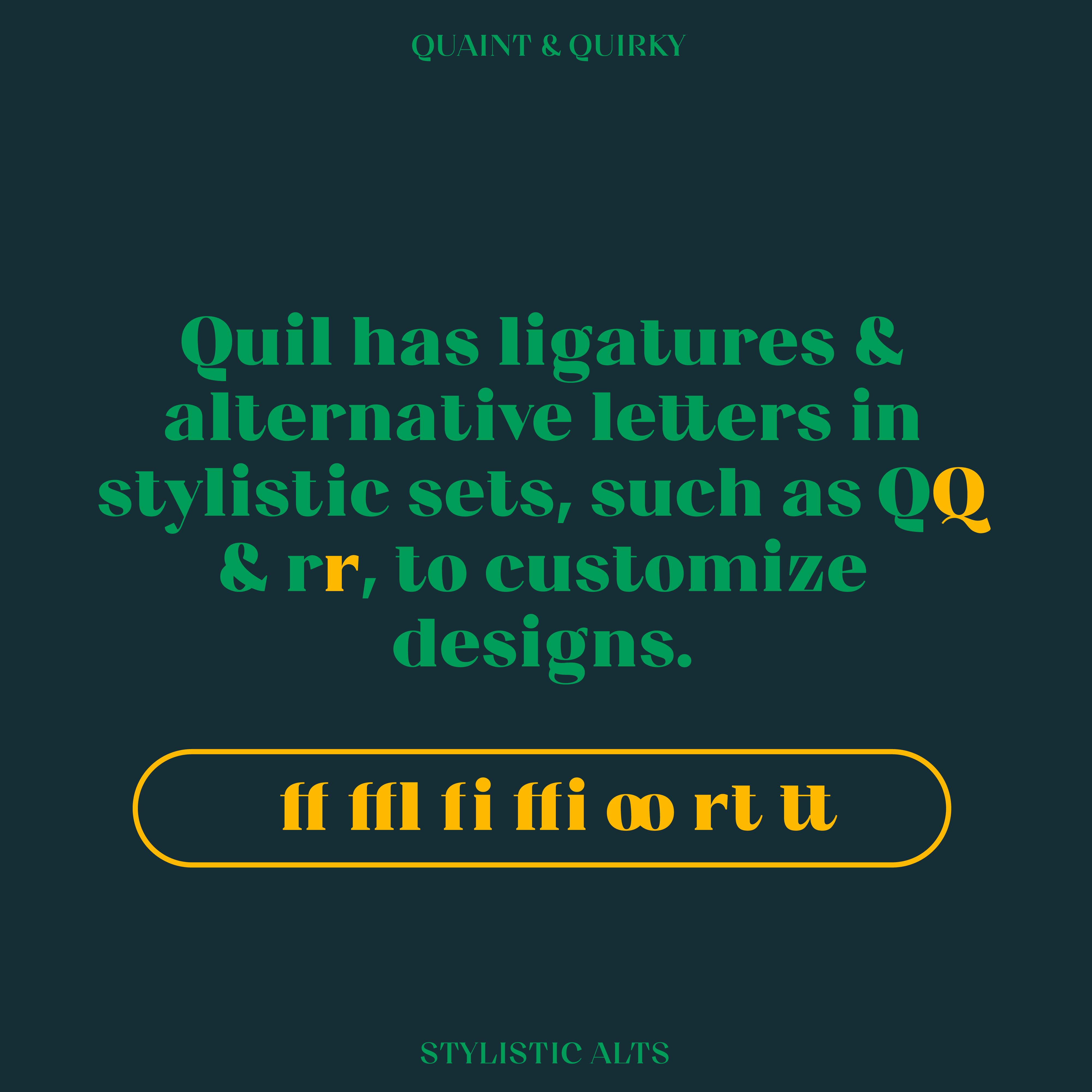 Quil ligatures and alt designs
