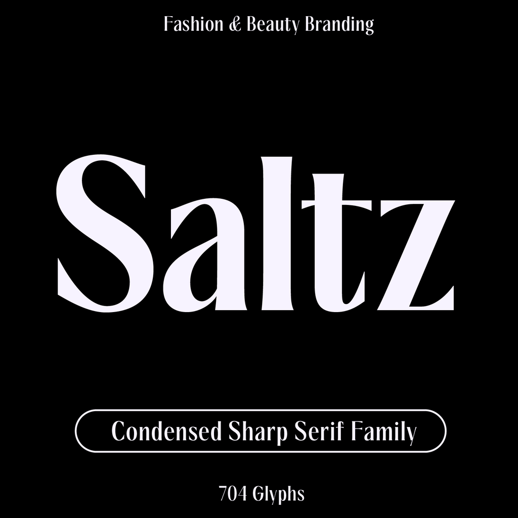 Saltz Serif—Sharp Condensed Font for Fashion & Beauty Branding