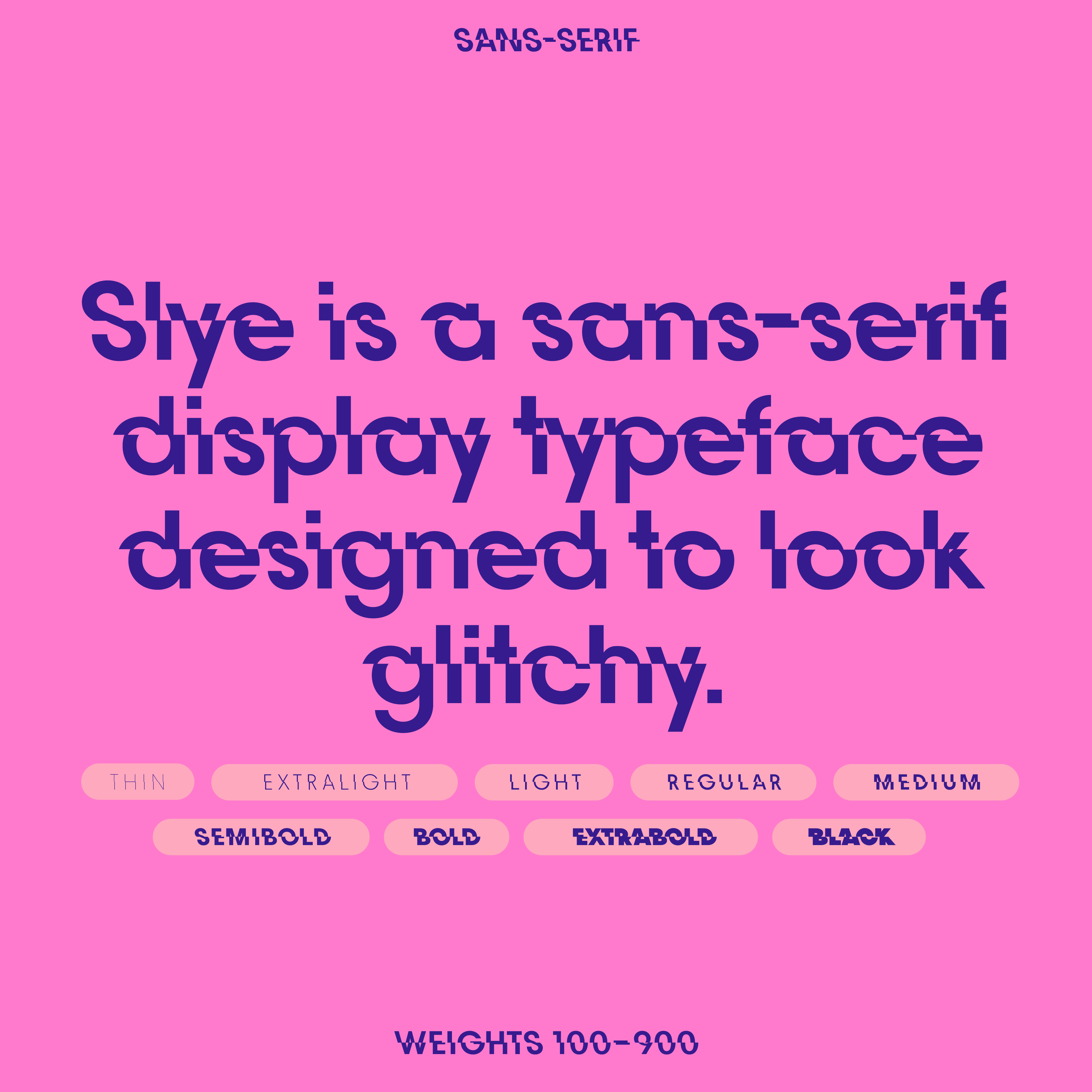 Slye, sans-serif display typeface in 9 weights