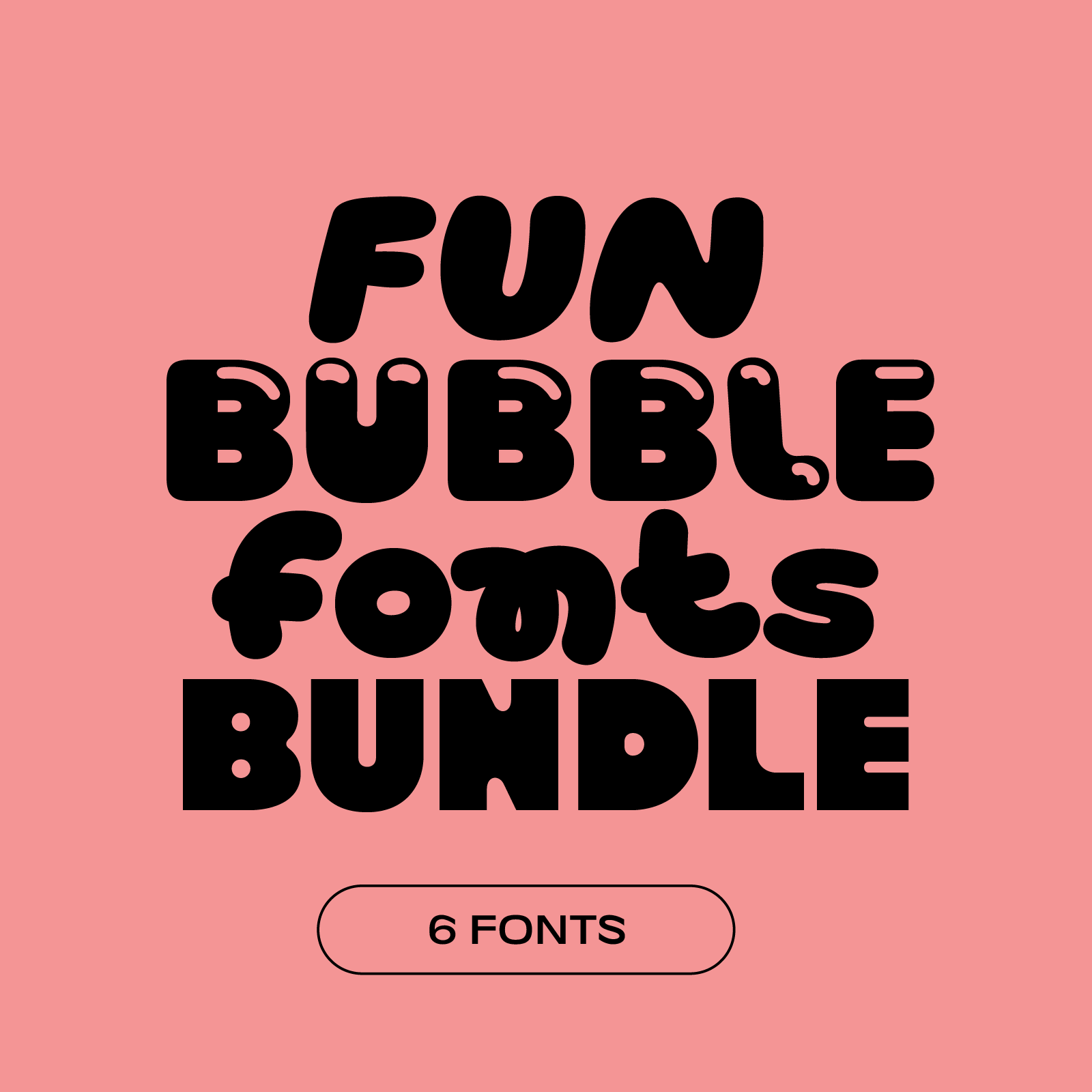 Fun Bubble Font Pack of 6 Fonts