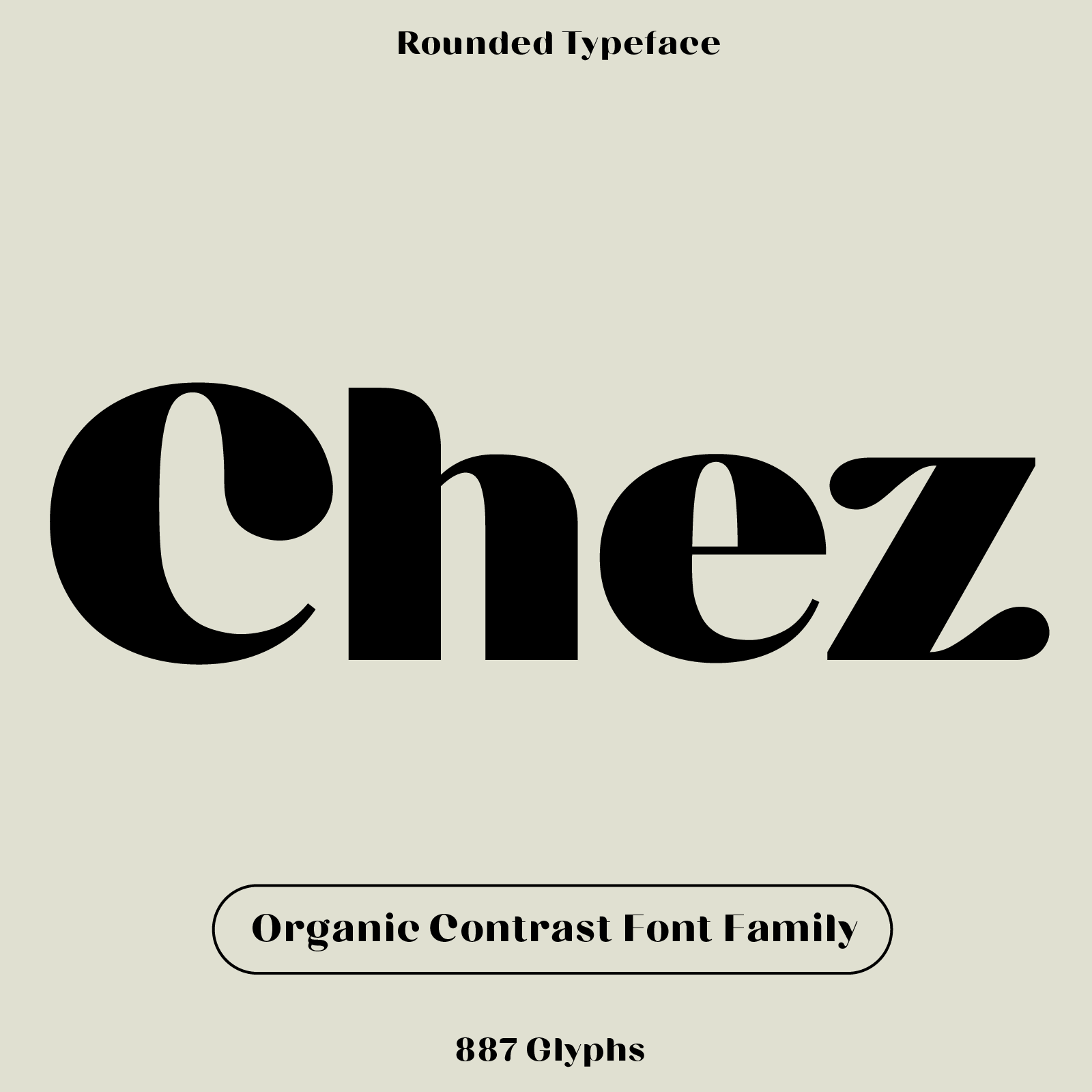 Chez, rounded contrast font