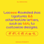 Lace Rounded, cute font with ligatures